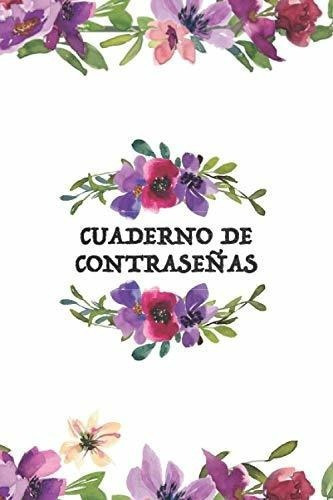 Cuaderno De Contraseñas Libro De Contraseñas -..., De Schloss Publicaciones, Henrik. Editorial Independently Published En Español