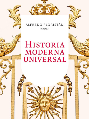 Historia Moderna Universal Alfredo Floristán Ed Ariel