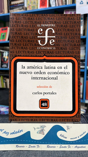 La América Latina En El Nuevo Orden Económico Internacional