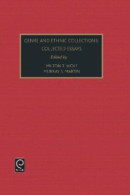 Genre And Ethnic Collections : Collected Essays - Milton ...