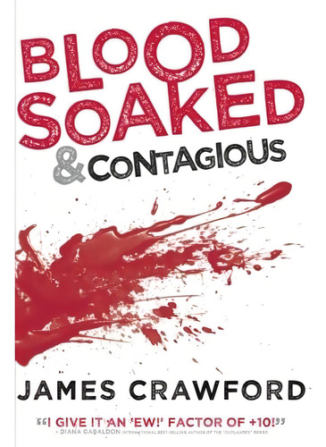 Blood Soaked And Contagious, De Crawford, James. Editorial Oem, Tapa Blanda En Inglés