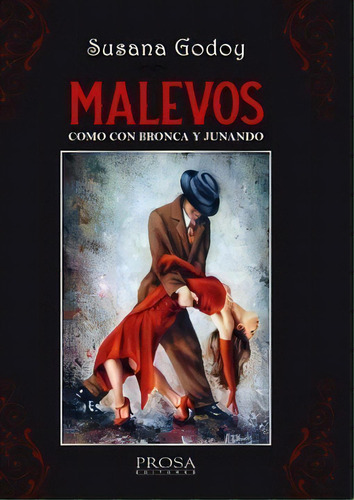 Malevos, De Susana Godoy. Editorial Amerian, Tapa Blanda, Edición 2019 En Español