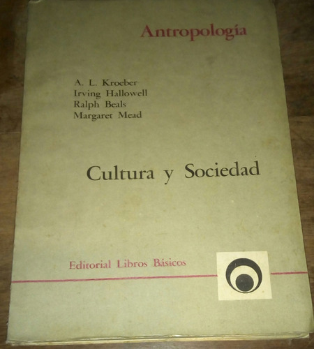 Cultura Y Sociedad  Antropología  M Mead / Beals / Kroeber