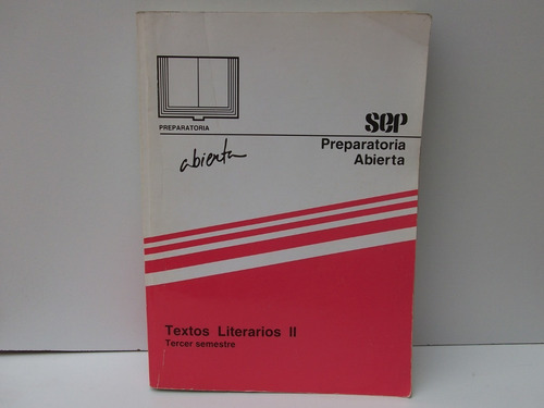 Textos Literarios 2. 3º Semestre. Preparatoria Abierta (Usado)