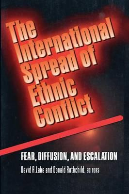 Libro The International Spread Of Ethnic Conflict : Fear,...