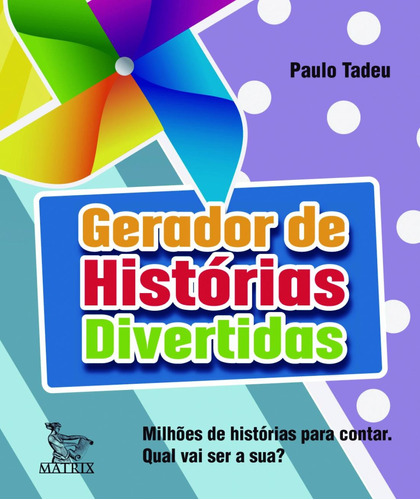 Gerador de histórias divertidas, de Tadeu, Paulo. Editora Urbana Ltda em português, 2013