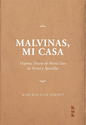 Malvinas, Mi Casa - Vernet, Marcelo Luis