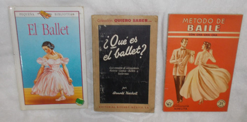 3 Libros, Metodo De Baile, El Ballet, Que Es El Ballet