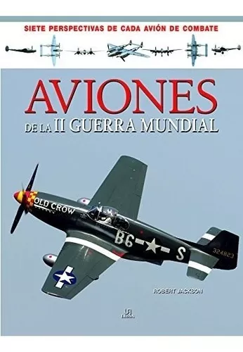 Libro Aviones De La Segunda Guerra Mundial De Robert Jackson | MercadoLibre