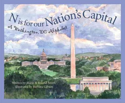 N Is For Our Nation's Capital - Marie Smith (hardback)