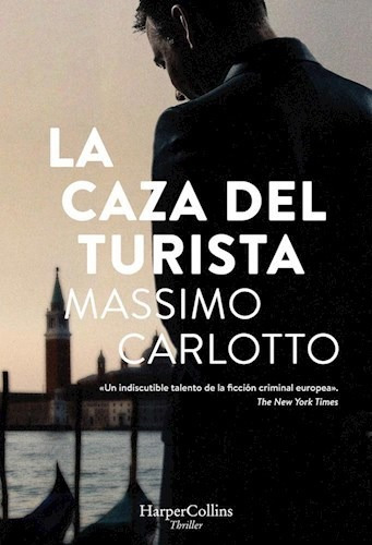 Caza Del Turista (coleccion Thriller) - Carlotto Massimo.