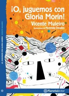 ¡o Juguemos Con Gloria Morin! - Novedad - Vicente Muleiro