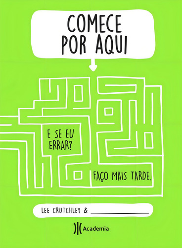 Comece por aqui, de Crutchley, Lee. Editorial Editora Planeta do Brasil Ltda., capa mole em português, 2015