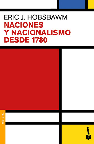 Naciones y nacionalismo desde 1780, de Hobsbawm, Eric. Serie Booket Editorial Booket Paidós México, tapa blanda en español, 2020