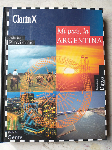 Mi Pais, La Argentina - Todas Las Provincias