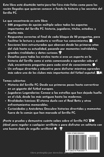 El Gran Quiz Del Sevilla Fc: 500 Preguntas De Opcion Multipl