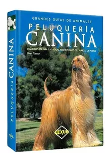 Libro Peluquería Canina Para 170 Razas De Perros 1 Tomo