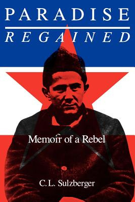 Libro Paradise Regained: Memoir Of A Rebel - Sulzberger, ...