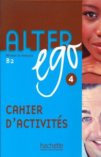 Alter Ego 4 Cahier D Activites