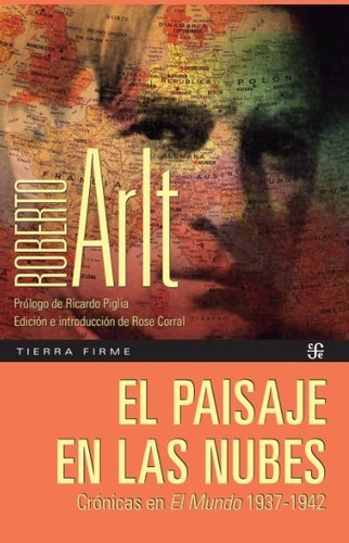El Paisaje De Las Nubes. Roberto Arlt. Fondo De Cultura