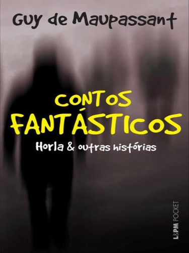 CONTOS FANTÁSTICOS - VOL. 24, de Maupassant, Guy de. Editora L±, capa mole, edição 1ª edição - 1997 em português