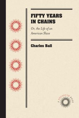 Libro Fifty Years In Chains: Or, The Life Of An American ...