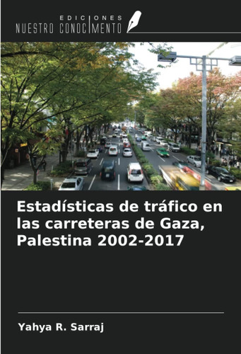 Libro: Estadísticas De Tráfico En Las Carreteras De Gaza, Pa