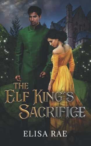 Libro:  The Elf Kingøs Sacrifice (elves Of Eldarlan)