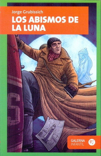 Abismos De La Luna, Los, De Jorge Grubissich. Editorial Galerna, Tapa Blanda, Edición 1 En Español, 2015
