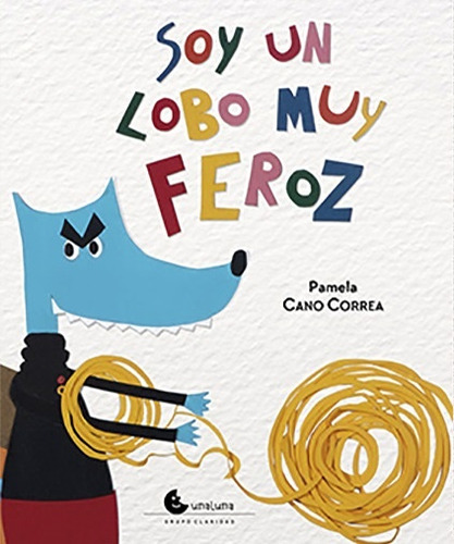 Soy Un Lobo Muy Feroz - Pamela Cano