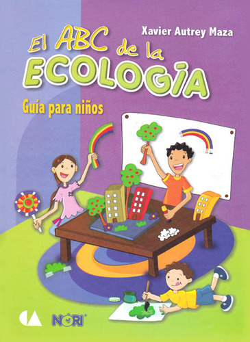 El Abc De La Ecología Guía Para Niños