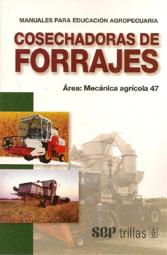 Libro Cosechadoras De Forrajes De Johan D Berlijn