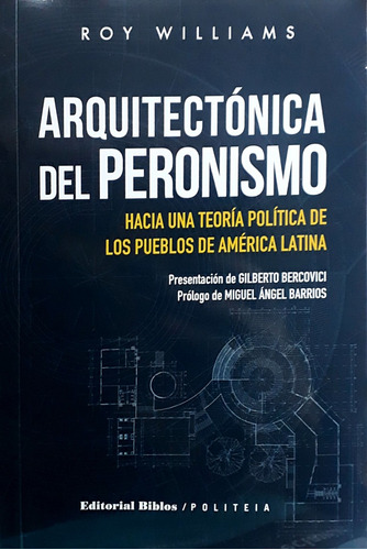 Arquitectonica Del Peronismo - Roy Williams