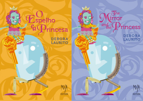 Espelho E A Princesa - Edição Bilíngue Inglês-português, De Laurito, Debora / Friend, Daniel. Editora Musa, Capa Mole Em Português