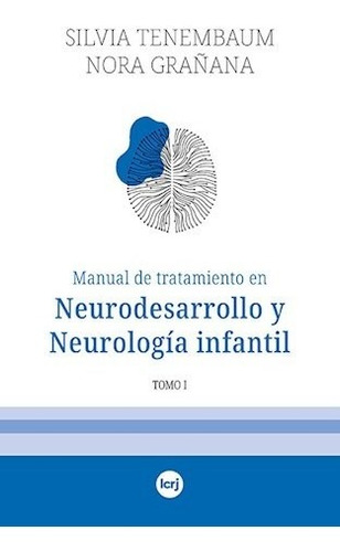 Libro Manual De Tratamiento En Neurodesarrollo Y Neurologia 