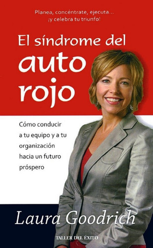 Libro, El Síndrome Del Auto Rojo De Laura Goodrich.
