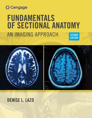 Workbook For Lazo's Fundamentals Of Sectional Anatomy: An...