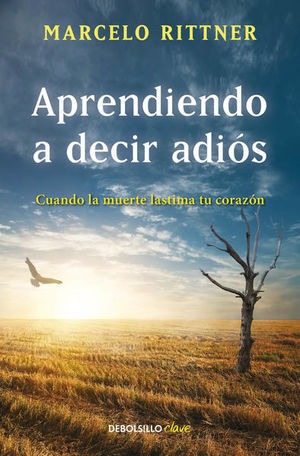 Libro Aprendiendo A Decir Adios Edicion De Aniversa Original