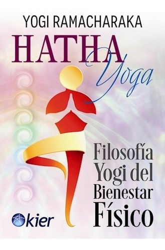 Hatha Yoga Filosofia Yogi Del Bienestar Fisico