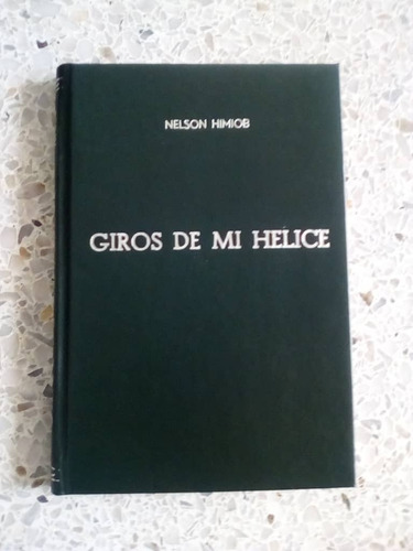 Giros De Mi Hélice / Nelson Himiob (1930)