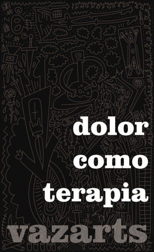 Libro Dolor Como Terapia