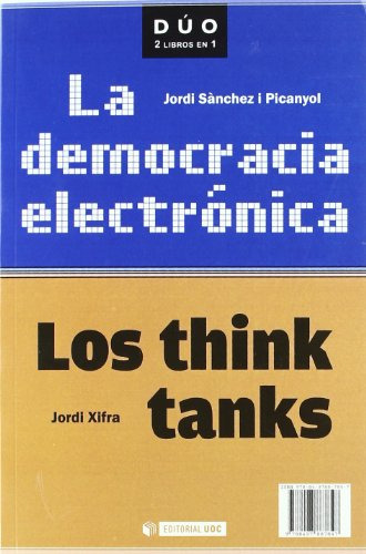 Libro La Democracia Electronica Y Los Think Tanks  De Sanche