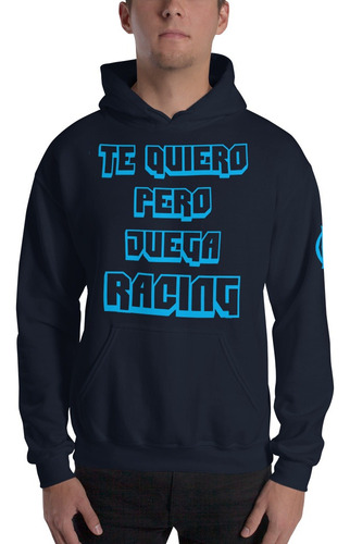 Buzo Canguro Racing Club Te Quiero Pero Juega Racing