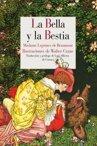 Bella Y La Bestia,la - Walter Crane Y Jeanne-marie Leprince