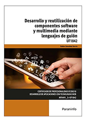 Desarrollo Y Reutilizacion De Componentes Software Mul - #d