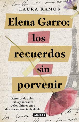 Libro Elena Garro Los Recuerdos Sin Porvenir - Laura Ramos