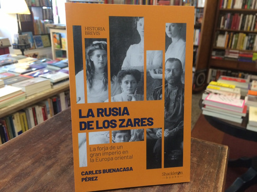 La Rusia De Los Zares - Carles Buenacasa Pérez