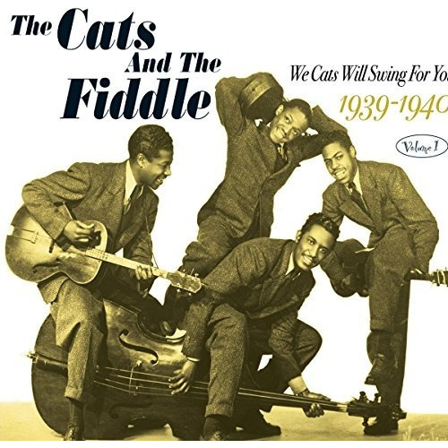 Cats & The Fiddle We Cats Will Swing For You 1: 1939-40 Cd