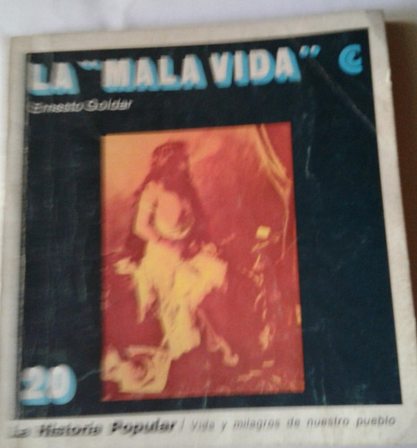 La mala Vida    (casi Nuevo)