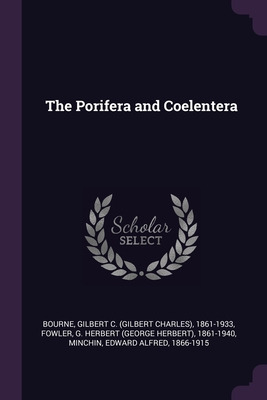 Libro The Porifera And Coelentera - Bourne, Gilbert C. 18...